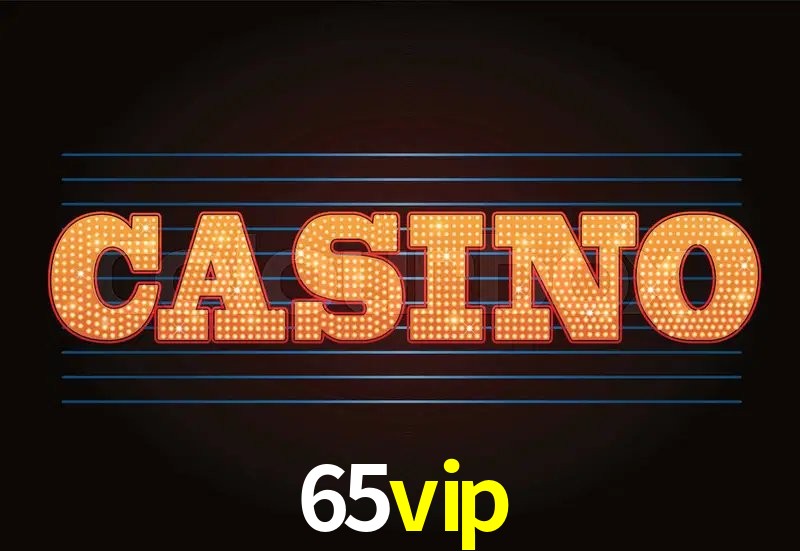 Tecnologia da Plataforma 65vip
