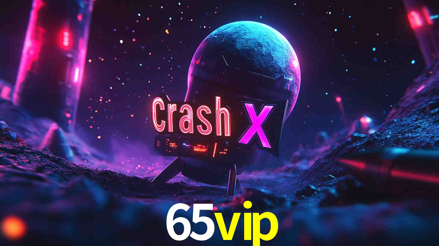 Descubra a Essência do 65vip: Nossa História e Compromissos
